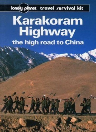 Karakoram highway the high - highway:,