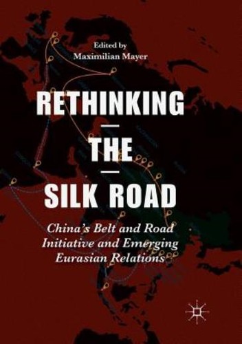 Rethinking the silk road - rethinking,