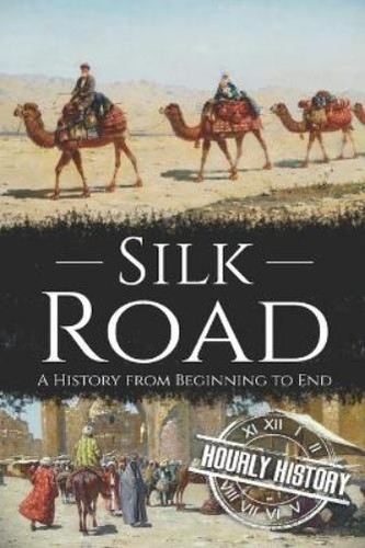 Hourly history silk road - silk,